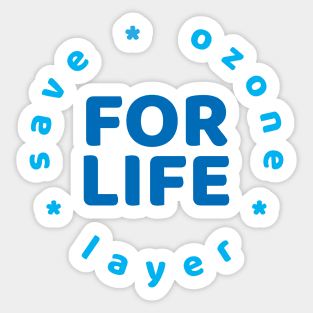 Save the ozone layer for life Sticker